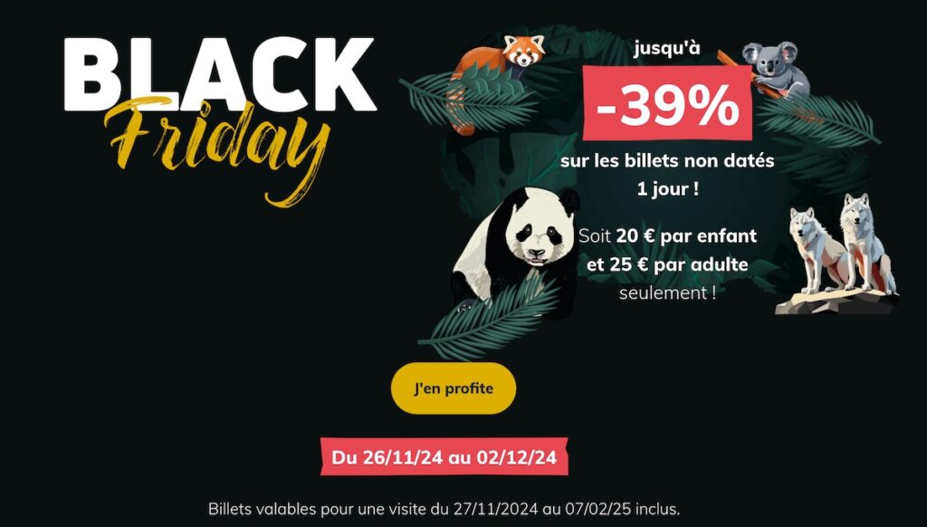 Réduction et promo Black Friday Zoo de Beauval