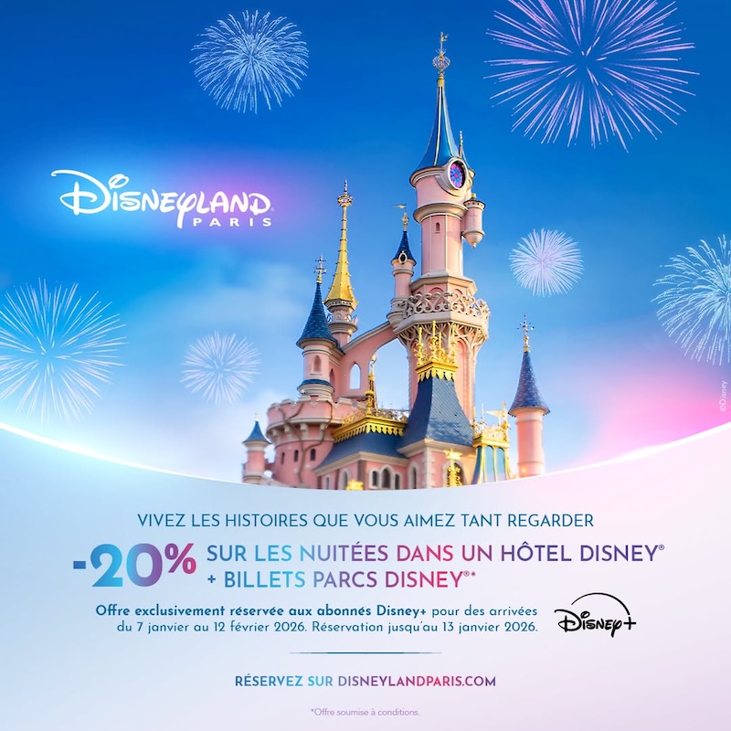 promo sejour Disneyland Paris -20% abonné Disney+