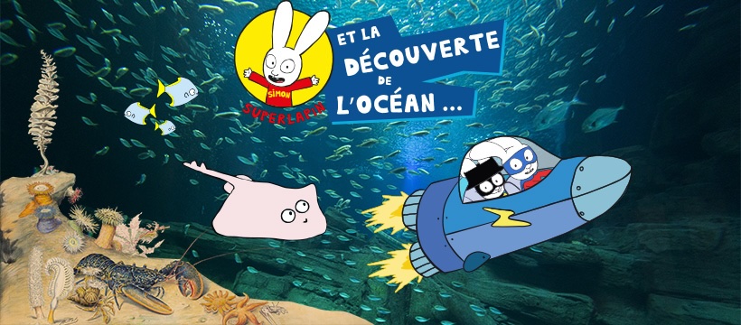 Code promo aquarium de paris expo simon superlapin et la découverte des océans