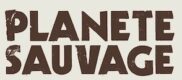 Vente privée Planète Sauvage : réduction billet -6,5€
